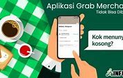 Aplikasi Grab Merchant Tidak Bisa Dibuka