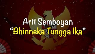 Bhinneka Tunggal Ika Adalah Semboyan Untuk Menyatukan Rakyat Titik-Titik